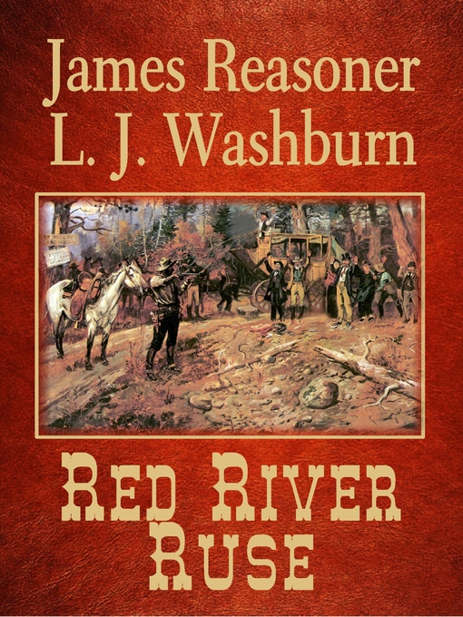 Title details for Red River Ruse by James Reasoner - Available